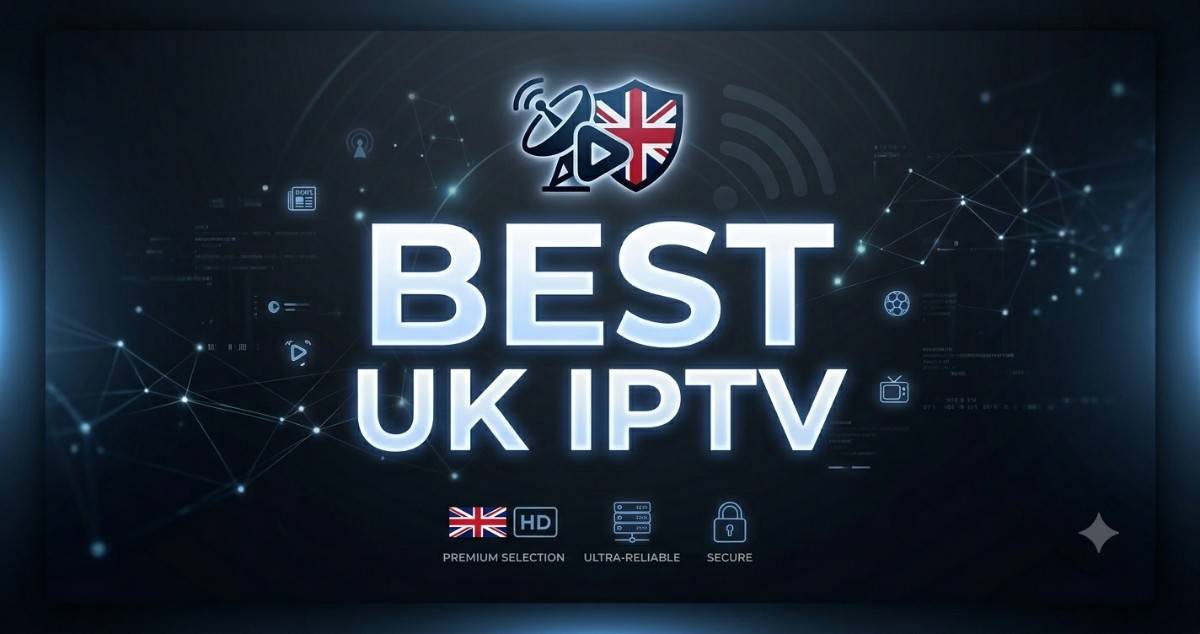 Best UK IPTV